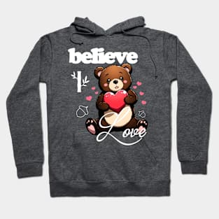 Believe in Love Cute Bear Hoodie